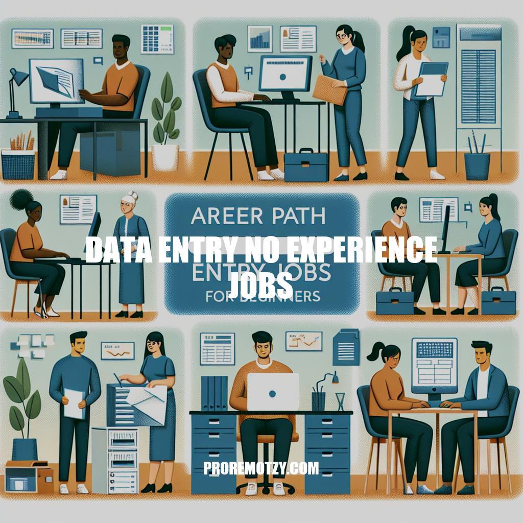 Exploring Data Entry No Experience Jobs Opportunities